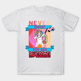 never forget you are awesome T-Shirt